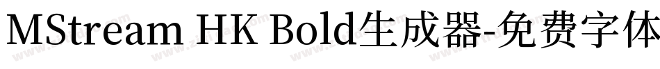 MStream HK Bold生成器字体转换